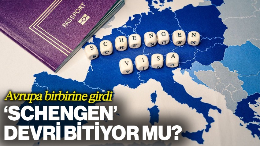 Avrupa'yı Birbirine Katan Hamle: 'Schengen' Devri Bitiyor mu?