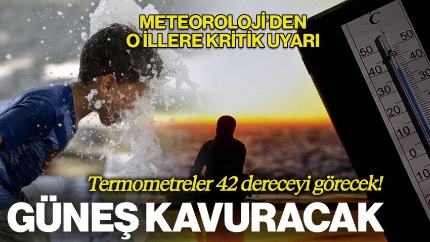 Güneş Kavuracak! Sıcaklıklar Yükseliyor, Bu İllerde Yaşayanlar Dikkat