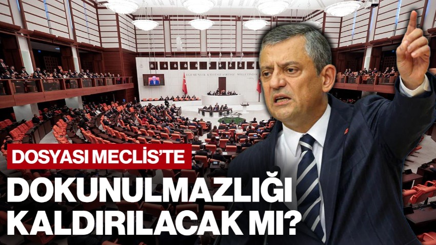 Özgür Özel Dahil 3 İsmin Dokunulmazlık Dosyaları Meclis'te