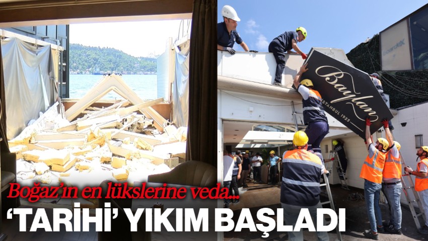 'Tarihi' Yıkım Başladı: Boğaz'ın En Lükslerine Veda...