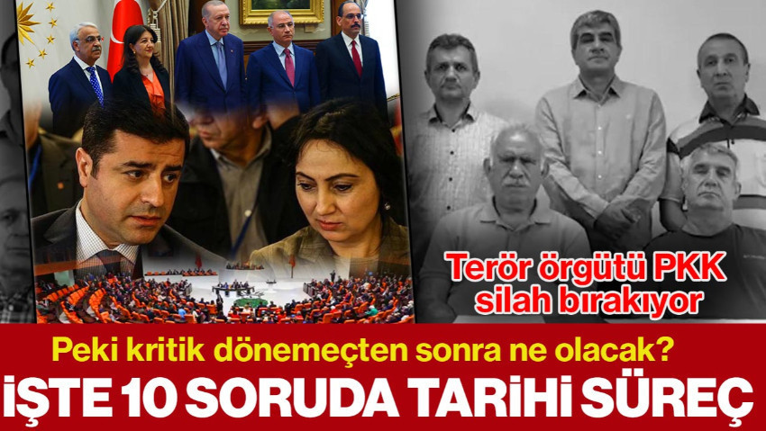 Terör Örgütü PKK Silah Bırakıyor: Kritik Dönemeçten Sonra Ne Olacak? İşte 10 Soruda Tarihi Süreç…