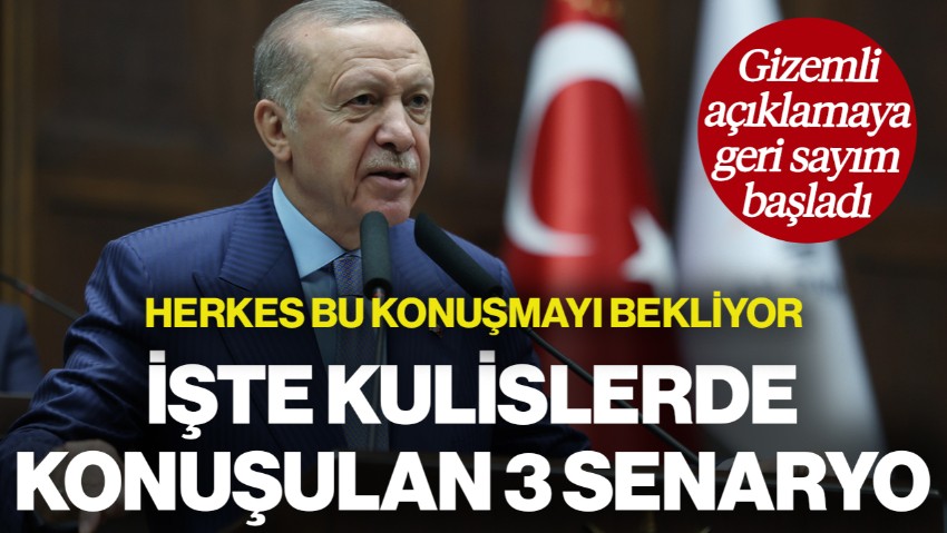 Gizemli Açıklamaya Geri Sayım! Herkes Cumhurbaşkanı Erdoğan'ın Konuşmasını Bekliyor: İşte Kulislerde Konuşulan 3 Senaryo...