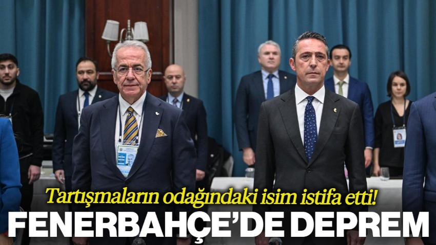 Fenerbahçe'de Deprem! İstifa Açıklaması Geldi