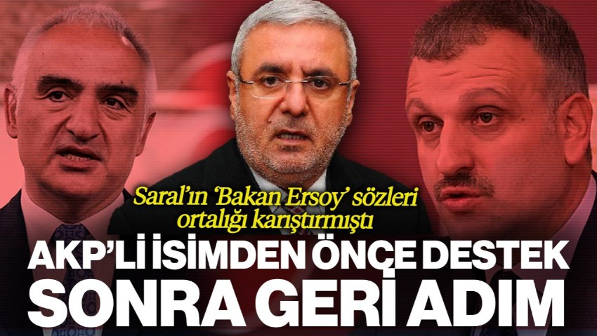 Saral'ın 'Bakan Ersoy' Eleştirileri Ortalığı Karıştırmıştı, AKP'li İsimden Önce Destek, Sonra Geri Adım