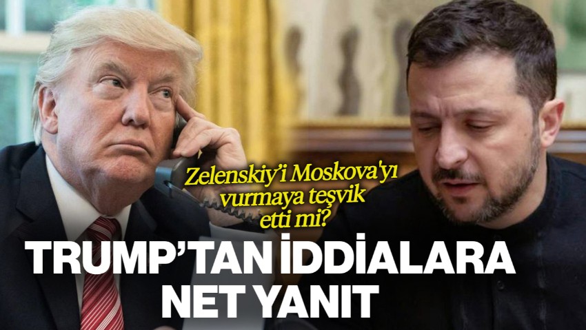 Zelenskiy’i Moskova'yı Vurmaya Teşvik Etti mi? Trump'tan İddialara Net Yanıt