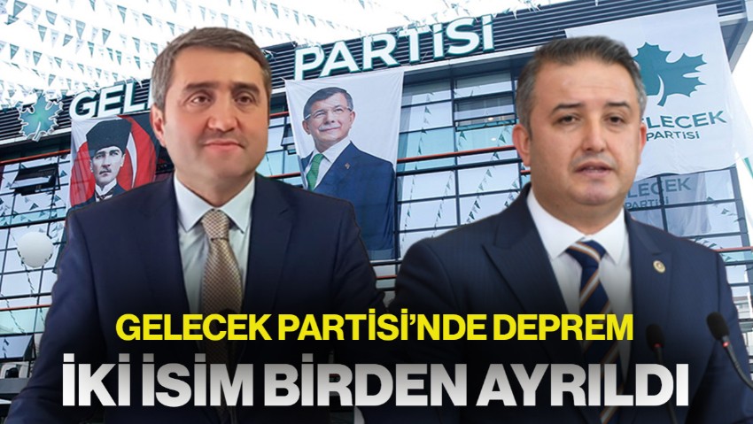 Gelecek Partisi'nde Deprem: İki Milletvekili İstifa Etti