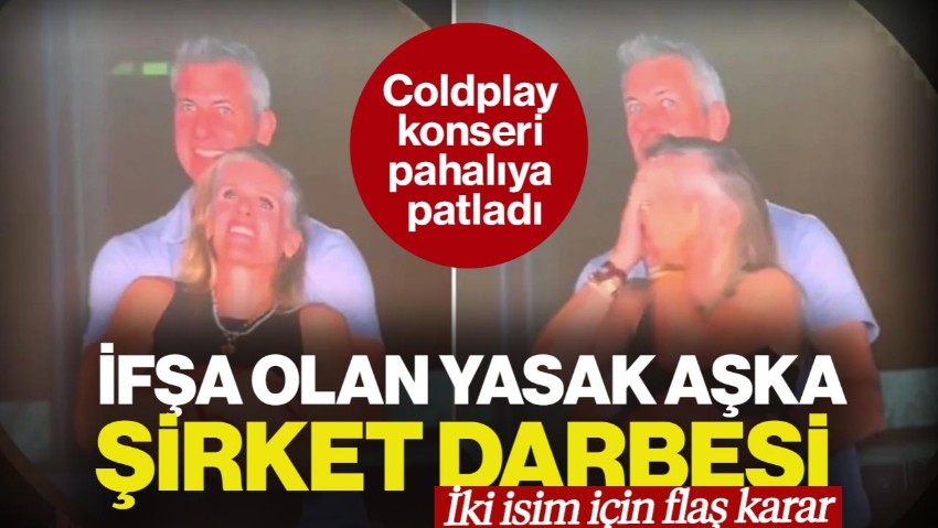 Coldplay Konseri Pahalıya Patladı: İfşa Olan CEO ve İnsan Kaynakları Müdürü İçin Flaş Karar