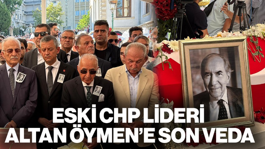 Eski CHP Genel Başkanı Altan Öymen'e Veda