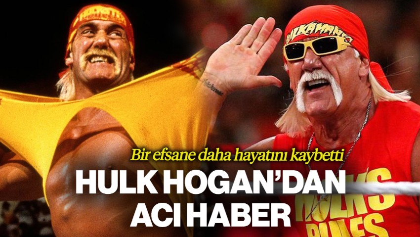 Bir Efsane Daha Hayatını Kaybetti! Hulk Hogan'dan Acı Haber