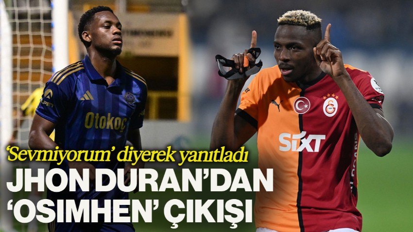 Jhon Duran'dan 'Osimhen' Çıkışı! 'Sevmiyorum' Diyerek Yanıtladı