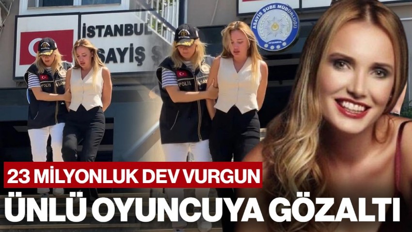 Ünlü Oyuncu Meral Kaplan Dolandırıcılık Soruşturmasında Gözaltına Alındı