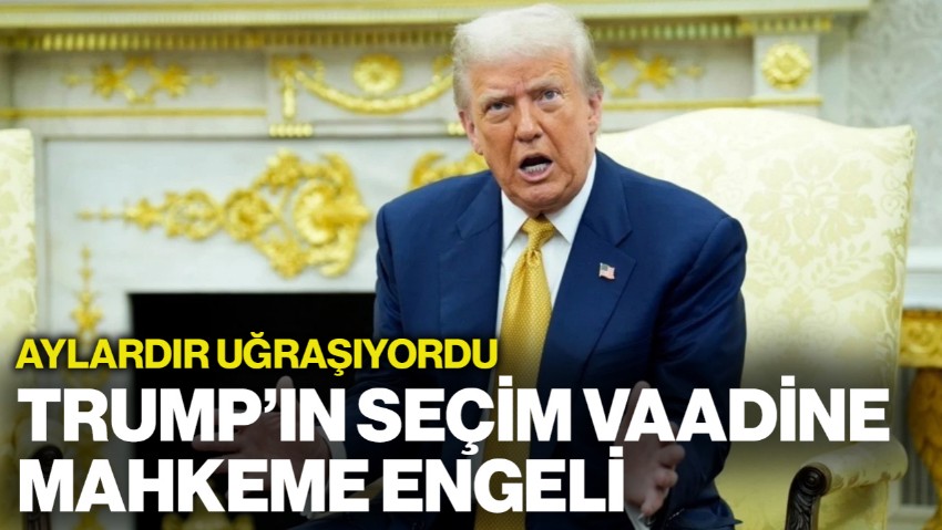 Trump'ın Seçim Vaadine Mahkeme Engeli! Aylardır Bunun İçin Uğraşıyordu