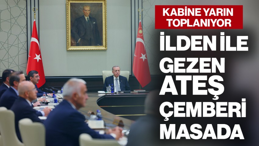 Kabine Yarın Toplanacak! İl İl Gezen Ateş Çemberi Masada