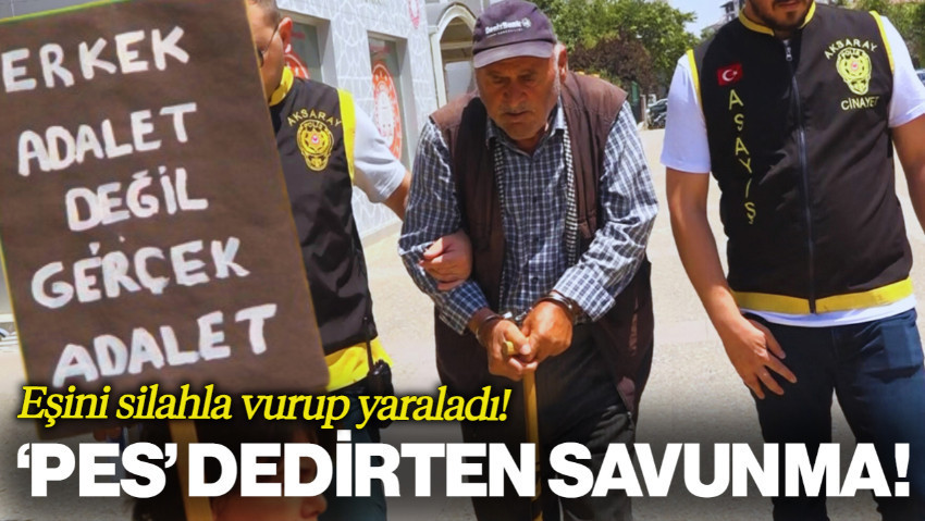 Eşini Silahla Vuran Erkekten 'Pes' Dedirten Savunma: Ben de Ölebilirdim