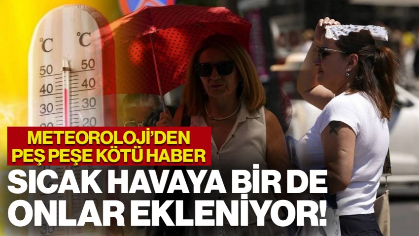 Meteoroloji'den Kritik Uyarı! Sıcaklıklar Artıyor; Sağanak, Fırtına ve Toz Taşınımı Geliyor