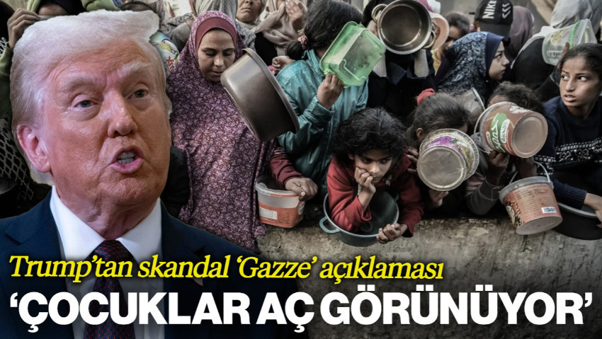 Trump'tan Skandal Açıklama! 'Gazze'de Çocuklar Aç Görünüyor'