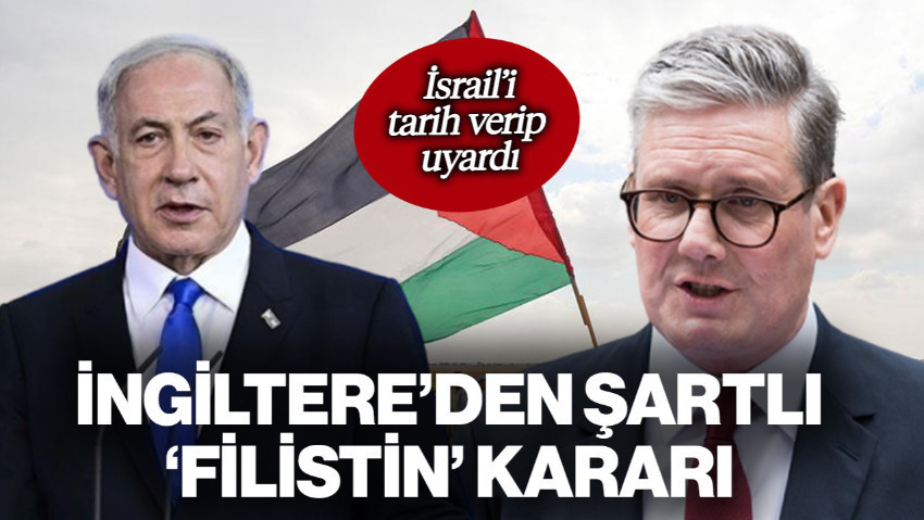 Başbakan Tarih Verdi! İngiltere'den Şartlı 'Filistin'i Tanıma' Kararı