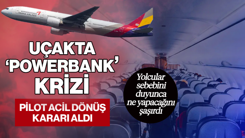 Uçakta 'Powerbank' Krizi! Pilot Acil Dönüş Kararı Aldı, Yolcular Neye Uğradığını Şaşırdı