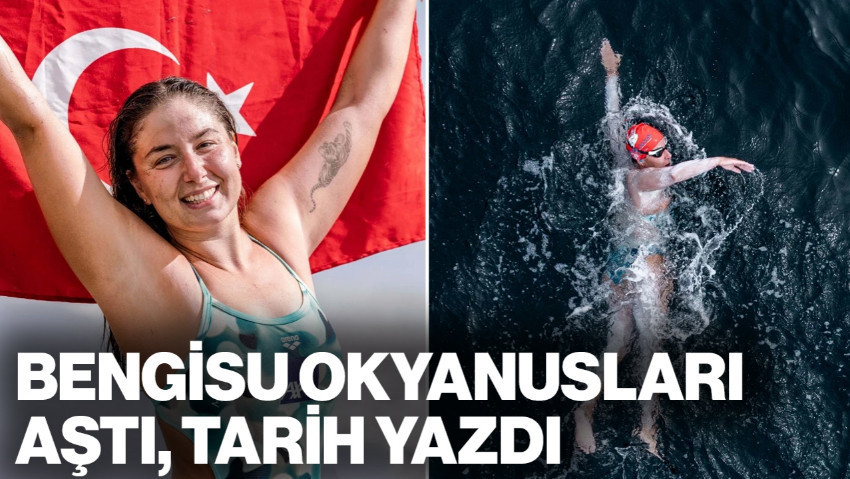 Bengisu Avcı Okyanusları Aştı, Tarih Yazdı