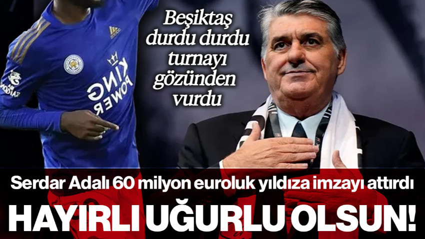 Beşiktaş Durdu Durdu Turnayı Gözünden Vurdu! Serdal Adalı 60 Milyon Euroluk Yıldıza İmzayı Attırdı: Hayırlı Uğurlu Olsun