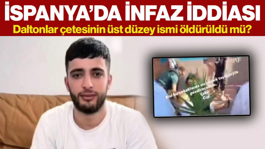 Çarpıcı İddia! Daltonlar Çetesinin Üst Düzey İsmi İspanya'da Öldürüldü Mü?