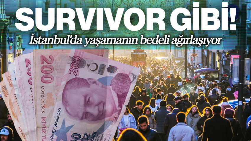 İstanbul’da Yaşamanın Bedeli Ağırlaştı! Aylık Maliyet Dudak Uçuklattı