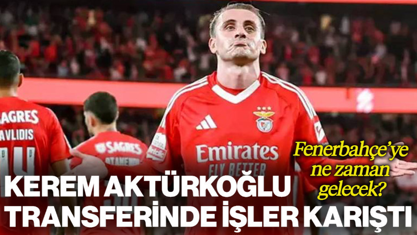 Kerem Aktürkoğlu Transferinde İşler Karıştı: Fenerbahçe'ye Ne Zaman Gelecek?