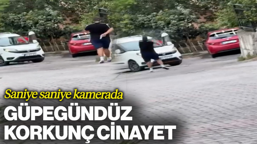 İstanbul'da Güpegündüz Korkunç Cinayet! Saniye Saniye Kamerada