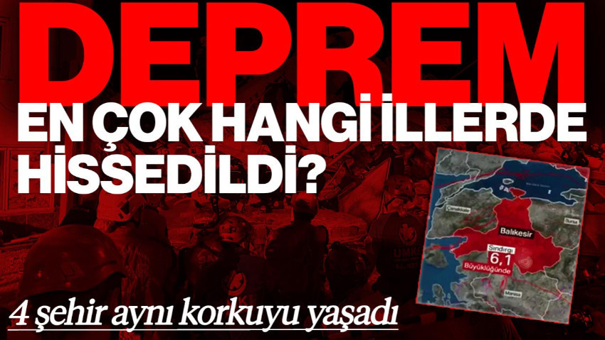 Artçılar Devam Ediyor! Deprem En Çok Bu 4 İlde Hissedildi