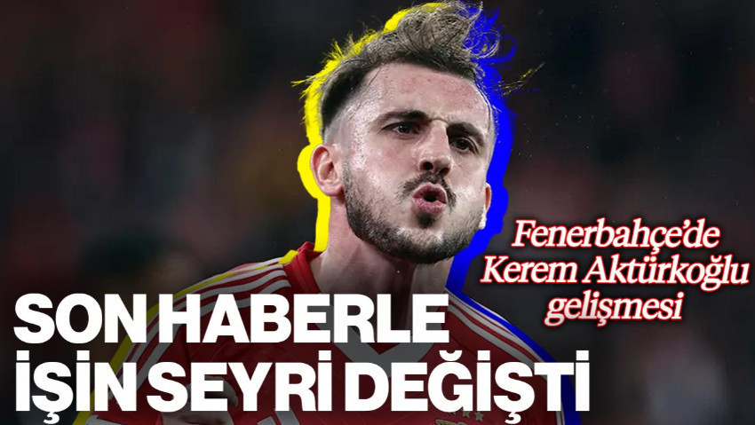 Flaş Kerem Aktürkoğlu Gelişmesi! Portekiz'den Gelen Haberle İşin Seyri Değişti