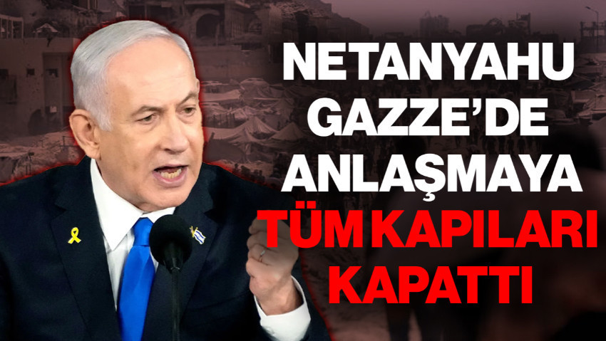 Gazze Açlıktan Ölürken... Netanyahu Tüm Kapıları Kapattı
