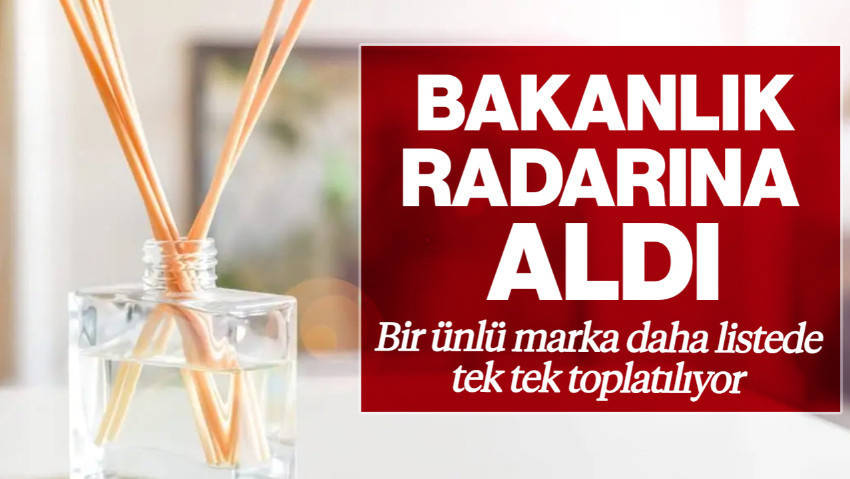 Hemen Hemen Her Evde Var! Bakanlıktan Oda Kokusu Alarmı, Dev Markanın Ürünleri Toplatılmaya Başlandı