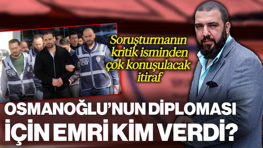 Soruşturmanın Kilit İsminden Çok Konuşulacak İtiraf! 'Osmanlı Torunu' Kayıhan Osmanoğlu'nun Diploması İçin Emri Kim Verdi?