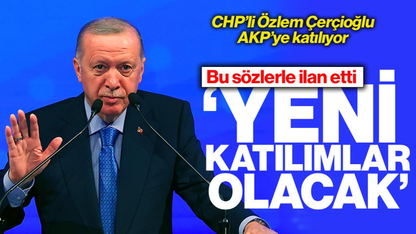 Özlem Çerçioğlu AKP'ye Katılıyor: Cumhurbaşkanı Erdoğan İlan Etti