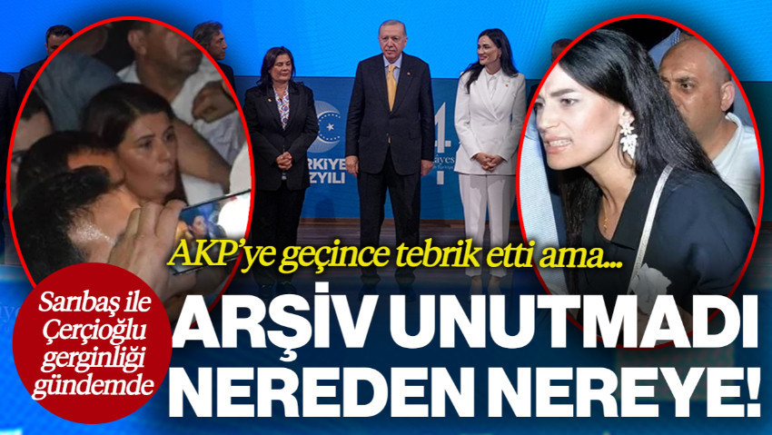 AKP'ye Geçince Tebrik Etti Ama... Onlar Unutsa da Arşiv Unutmadı! AKP'li Seda Sarıbaş ile Özlem Çerçioğlu Gerginliği Gündemde