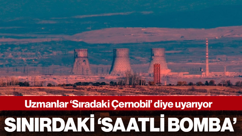 Türkiye Sınırındaki 'Saatli Bomba' için Acil Önlem Çağrısı! 'Sıradaki Çernobil'