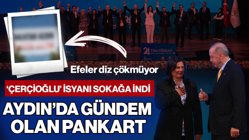 Aydın’da Gündem Olan Pankart! 'Çerçioğlu' İsyanı Sokağa İndi: ‘344.003 Kez Haram Olsun’