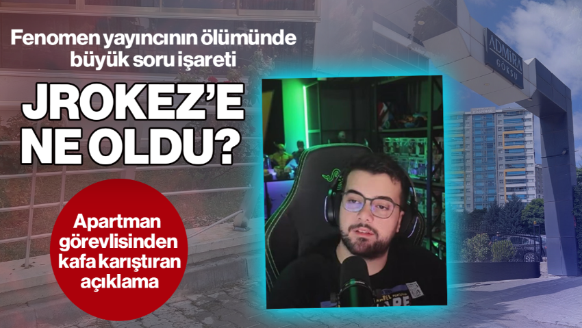 'Jrokez' Lakaplı Fenomen Yayıncının Ölümünde Büyük Soru İşareti! Apartman Görevlisinden Kafa Karıştıran Açıklama