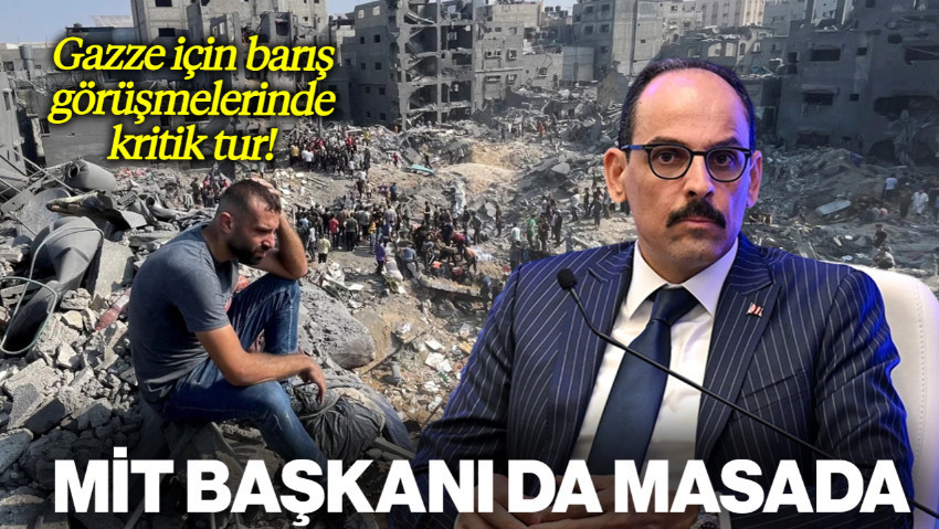 Gazze Müzakerelerinde Kritik Tur! MİT Başkanı İbrahim Kalın da Masada