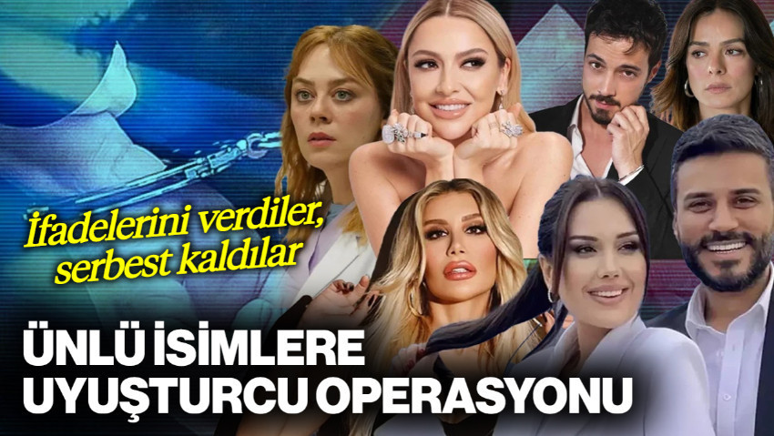 Ünlü İsimlere Uyuşturucu Operasyonu! Hepsi Serbest Bırakıldı