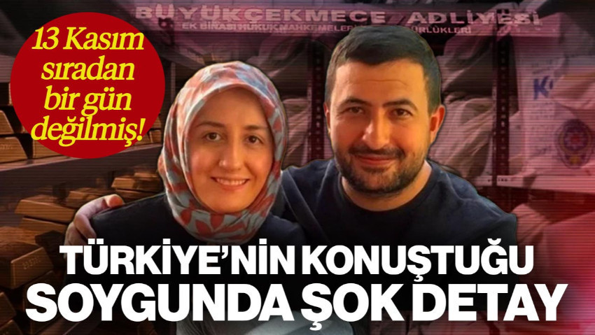 Büyükçekmece Adliyesi'ndeki Türkiye'nin Konuştuğu Soygunda Şok Detay! Meğer 13 Kasım Sıradan Bir Gün Değilmiş