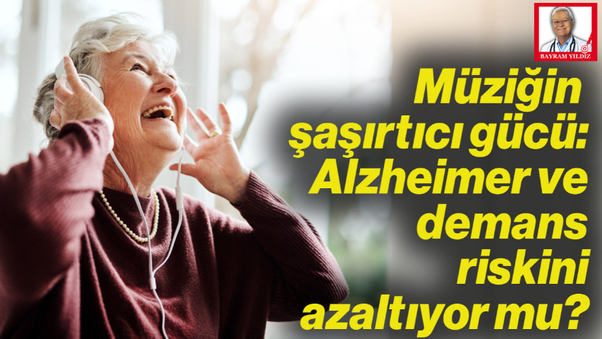 Müziğin Şaşırtıcı Gücü: Alzheimer ve Demans Riskini Azaltıyor mu?