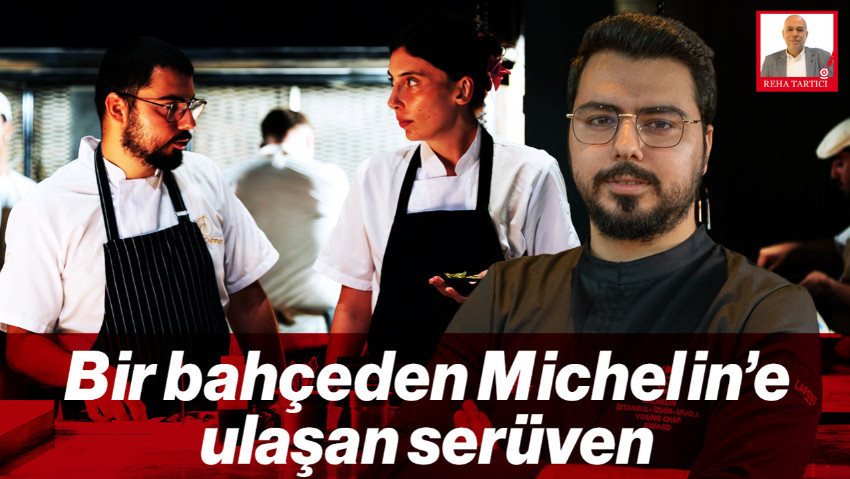 Bir Bahçeden Michelin'e Ulaşan Serüven
