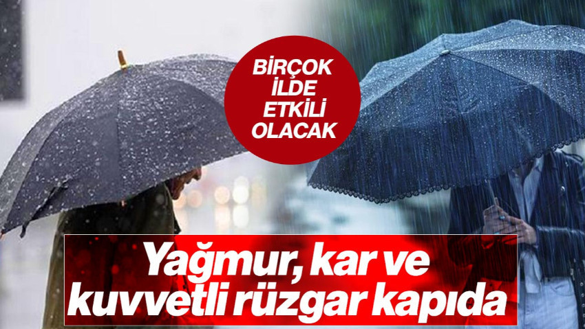 Meteoroloji Uyardı: Yağmur, Kar ve Kuvvetli Rüzgar Kapıda
