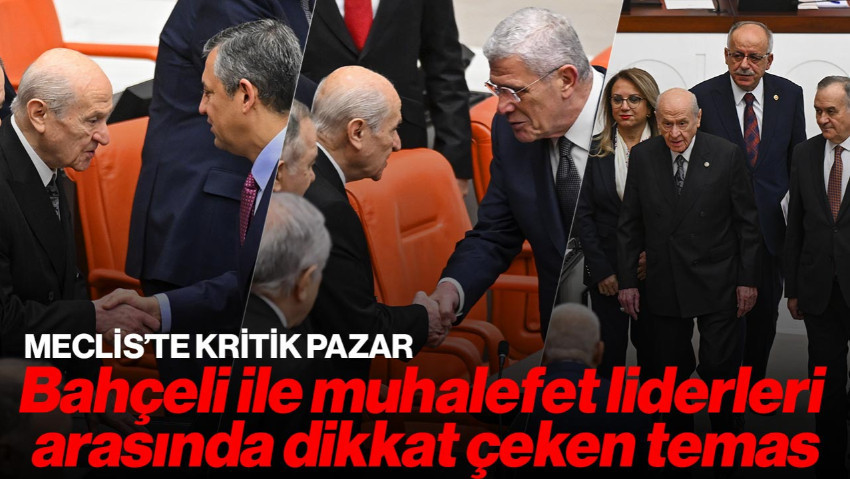Meclis’te Kritik Pazar: Bahçeli İle Muhalefet Liderleri Arasında Dikkat Çeken Temas