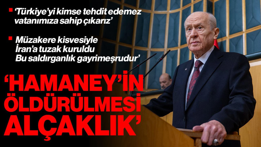 MHP Lideri Bahçeli'den Önemli Açıklamalar: 'Hamaney'in Öldürülmesi Alçaklık'