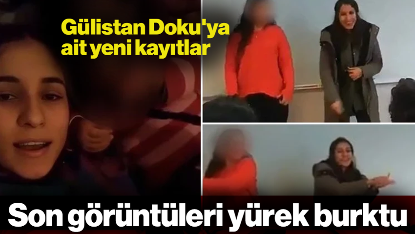 Gülistan Doku'ya Ait Yeni Kayıtlar: Kaybolmadan Önceki Son Görüntüleri Yürek Burktu