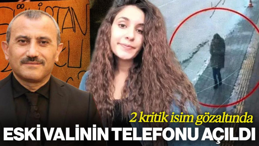 Gülistan Doku Soruşturmasında Yeni Gelişme: Eski Valinin Telefonu Açıldı 2 Kritik İsim Gözaltına Alındı