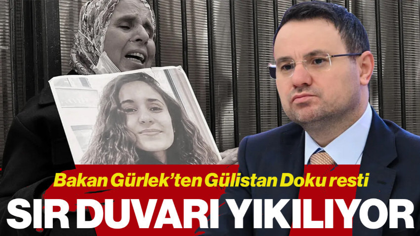 Sır Duvarı Yıkılıyor: Adalet Bakanı Akın Gürlek'ten Gülistan Doku Resti