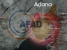 Adana Beşik Gibi Sallanıyor: AFAD'dan Kritik Rapor